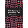 The Mystery of a Hansom Cab: A Story of One Forgotten