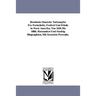 Bernhmte Deutsche Vorksmpfer Fnr Fortschritt, Freiheit Und Friede in Nord-Amerika. Von 1626 Bis 1888. Einhundert Und Fnnfzig Biographien, Mit Sechzehn