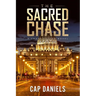 The Sacred Chase: A Chase Fulton Novel