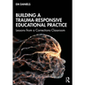 Building a Trauma-Responsive Educational Practice: Lessons from a Corrections Classroom