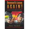 Bronson's Loose Again! On the Set with Charles Bronson