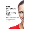The Science of Getting Rich Workbook Edition