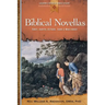 Biblical Novellas: Tobit, Judith, Esther, 1 and 2 Maccabees