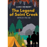 The Legend of Saint Creek