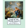 Lord of the World, by Robert Hugh Benson (novel )