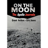 On the Moon: The Apollo Journals