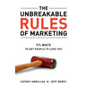 The Unbreakable Rules of Marketing