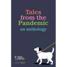 Tales from the Pandemic: an anthology