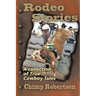 Rodeo Stories: A Collection of True Cowboy Tales