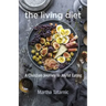 The Living Diet: A Christian Journey to Joyful Eating