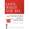 Love What You Do...and Never Work a Day in Your Life: Always Wear Lipstick--Especially Red