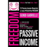 Passive Income Freedom: 23 Passive Income Blueprints: Go Step-by-Step from Complete Beginner to $5,000-10,000/mo in the next 6 Months!