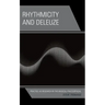 Rhythmicity and Deleuze: Practice as Research in the Musical-Philosophical