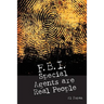 FBI Special Agents Are Real People: True Stories From Everyday Life Of FBI Special Agents