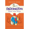 Paddington Here and Now