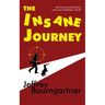The Insane Journey