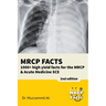 MRCP Facts: 1000+ high yield facts for the MRCP & Acute Medicine SCE exams