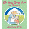 The Bear Went Over the Mountain
