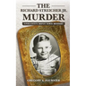 The Richard Streicher Jr. Murder: Ypsilanti's Depot Town Mystery