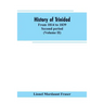 History of Trinidad: from 1814 to 1839. Second period (Volume II)
