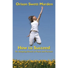 How to Succeed: Or, Stepping-Stones to Fame and Fortune