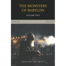 The Monsters of Babylon: How the Jews Betrayed Mankind (Volume Two)