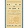 Magistrates and Pioneers