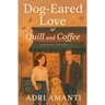 Dog-Eared Love at Quill and Coffee