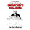 Gorbachev's Challenge: Economic Reform in the Age of High Technology