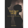 The Last Hope: The Ivanov Brothers, book I