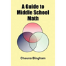 A Guide to Middle School Math