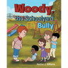 Woody, the Schoolyard Bully