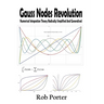 Gauss Nodes Revolution: Numerical Integration Theory Radically Simplified And Generalised