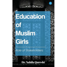 Education of Muslim Girls: Role of Stakeholders