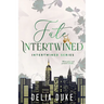 Fate Intertwined: An Urban Contemporary Romance (Intertwined Series Book 1)