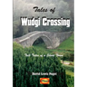 Tales of Wudgi Crossing