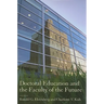 Doctoral Education and the Faculty of the Future