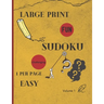 Large Print Sudoku 1 Per Page Easy: 288 EASY LARGE Print SUDOKU Puzzle Book For Adults and All Ages, Solutions Included / Volume 1 - 8.5"x11" / 318 pa