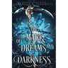 The Mark of Dreams and Darkness Book 2: A Urban Fantasy, SciFi Romance