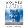 Wolves Among Lambs: My Story of Sexual Abuse & Cover-ups In The Church