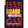 Lizard Music