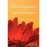 The Legal Foundations of Special Education: A Practical Guide for Every Teacher