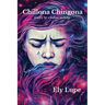 Chillona Chingona