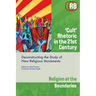 'Cult' Rhetoric in the 21st Century: Deconstructing the Study of New Religious Movements