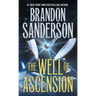 The Well of Ascension: Book Two of Mistborn