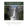Excellence In Music: Magic of Inner Hearing Workbook, Volume 1