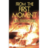 From the First Moment