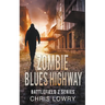 Zombie Blues Highway
