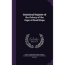 Statistical Register of the Colony of the Cape of Good Hope