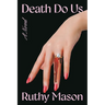 Death Do Us